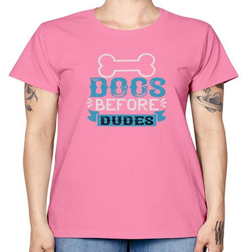 Dogs Before Dudes Style 215# - dogs -  Missy T-Shirt
