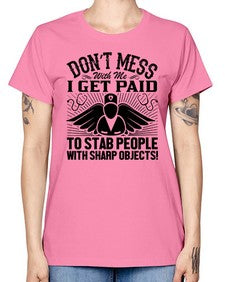 Dont mess Style 720# - nurse -  Missy T-Shirt