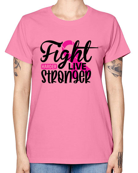 Fight Harder Live Stronger 27# - breast cancer -  Missy T-Shirt