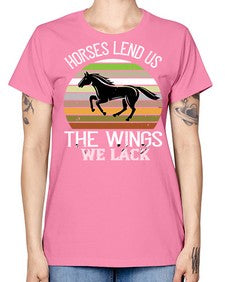 Horses lend us the wings we lack Style 43# - horse -  Missy T-Shirt