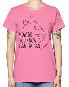 How Do You Know I am Italian - cats -  Missy T-Shirt