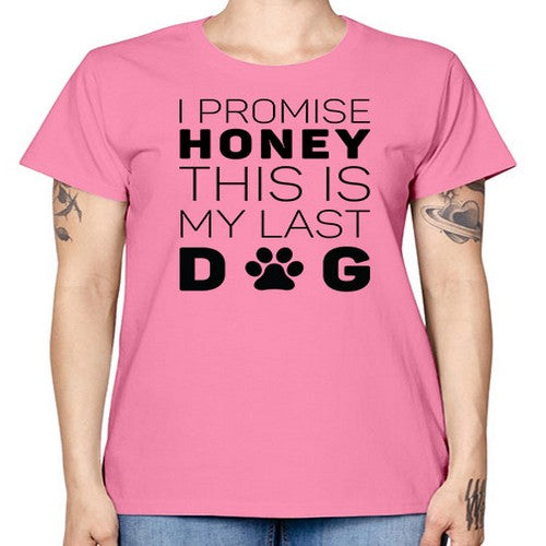 I Promise Honey Style 40# - dogs -  Missy T-Shirt