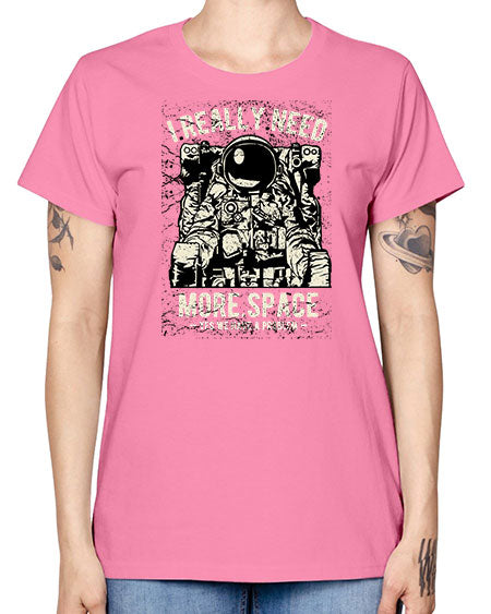 I Really Need More Space CS 20# - space -  Missy T-Shirt