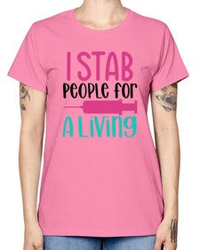 I Stab People For A Living Style Style 922# - nurse -  Missy T-Shirt