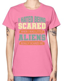 I hated being scared when i was little 13# - ufo -  Missy T-Shirt