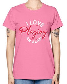 I love playing and alien 19# - ufo -  Missy T-Shirt