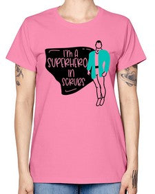 Im A Superhero In Scrubs Style Style 972# - nurse -  Missy T-Shirt
