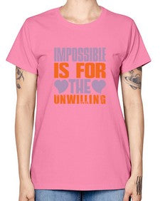 Impossible is for the unwilling Style 241# - cleaner -  Missy T-Shirt