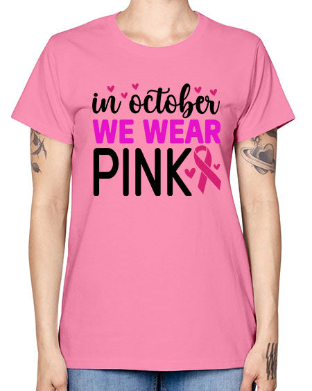 In October We Wear Pink 16# - breast cancer -  Missy T-Shirt