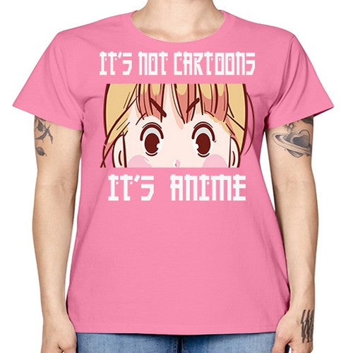 Its Not Cartoons Its Anime Anime 255# - anime -  Missy T-Shirt
