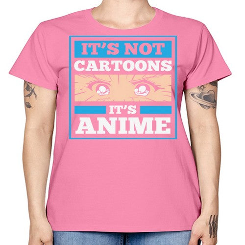 Its Not Cartoons Its Anime Manga 256# - anime -  Missy T-Shirt