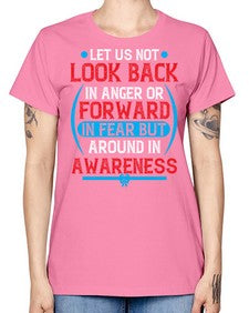 Let us not look back in anger or forward in fear but around in awareness Style 36# - Self awareness -  Missy T-Shirt