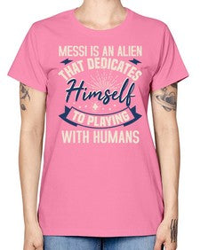 Messi is alien that dedicates himself 33# - ufo -  Missy T-Shirt