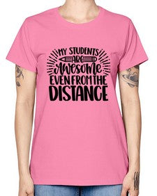 My Students Are Awesome Style 1112# - teacher -  Missy T-Shirt