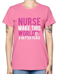 Nurse make this world a better place 1179# - nurse -  Missy T-Shirt