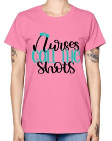 Nurses Call The Shots Style Style 1236# - nurse -  Missy T-Shirt