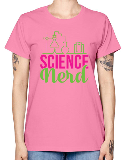Science Nerd 60# - general science -  Missy T-Shirt