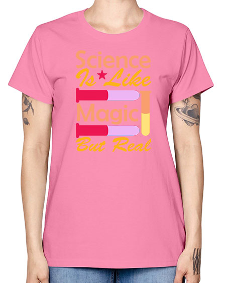 ScienceIsLikeMagicButScience tshirt design Sciencetshirtdesign 50# - general science -  Missy T-Shirt