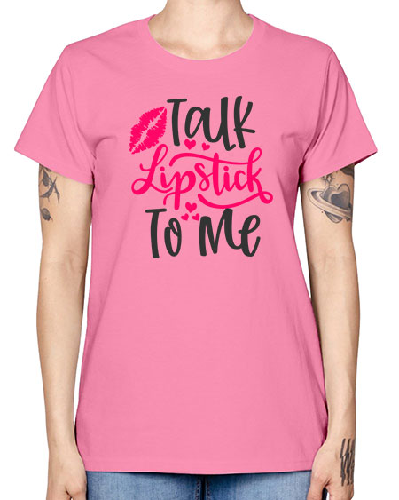 Talk Lipstick To Me Style 217# - beauty - fashion -  Missy T-Shirt
