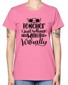Teacher Just Rolling Style 1453# - teacher -  Missy T-Shirt