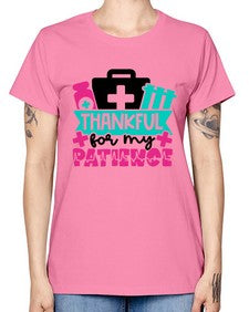 Thankful For My Patience Style Style 1492# - nurse -  Missy T-Shirt