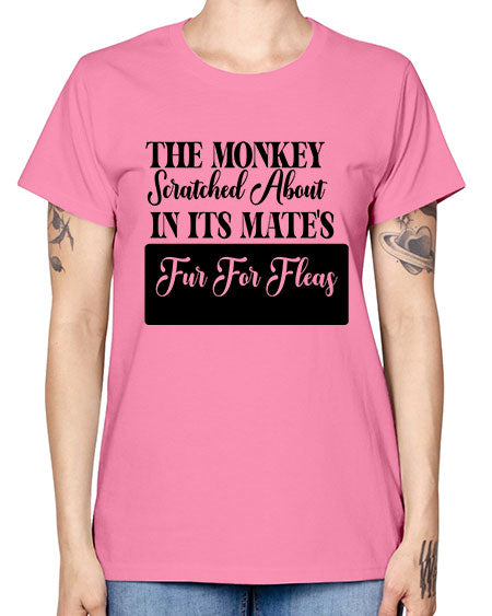 The monkey scratched about in  - monkey -  Missy T-Shirt
