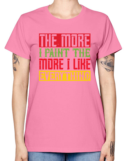 The more I paint the more I like everything Style 220# - kids -  Missy T-Shirt
