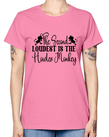 The second loudest is the  - monkey -  Missy T-Shirt