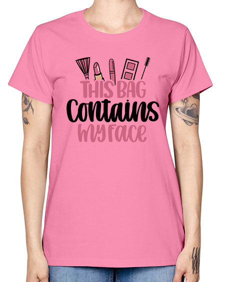 This Bag Contains My Face Style 14# - beauty - fashion -  Missy T-Shirt