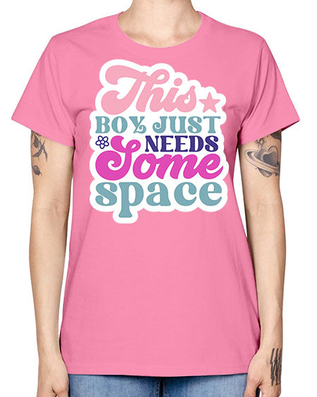 This boy just needs some space 6# - space -  Missy T-Shirt