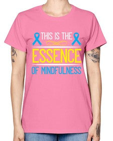 This is the essence of mindfulness Style 13# - Self awareness -  Missy T-Shirt