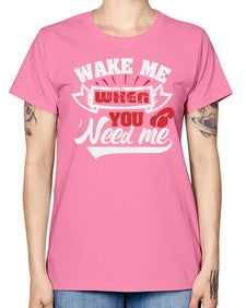 Wake me when you need me 51# - video games -  Missy T-Shirt
