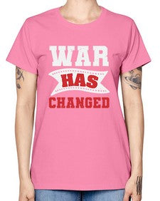 War has changed 52# - video games -  Missy T-Shirt