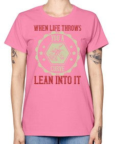 When life throws you a curve lean into it 78# - motorcycle -  Missy T-Shirt