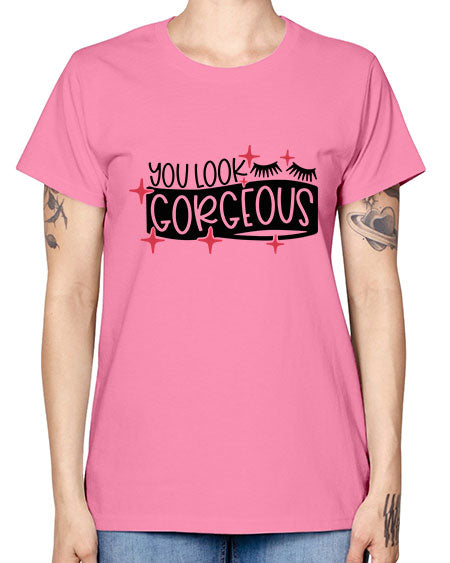 You Look Gorgeous Style 4# - beauty - fashion -  Missy T-Shirt