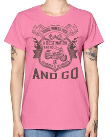 Young riders pick a destination and go old riders pick a dissection and go 84# - motorcycle -  Missy T-Shirt