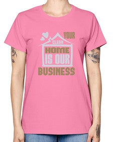 Your clean home is our Business Style 491# - cleaner -  Missy T-Shirt