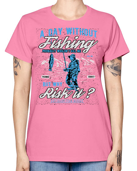 a day without fishing cs 68# - shark-fish -  Missy T-Shirt