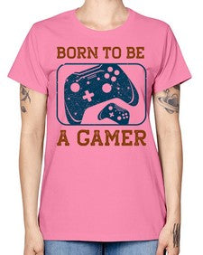 born to ba a gamer 63# - video games -  Missy T-Shirt