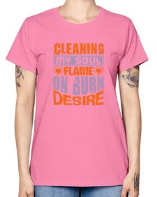 cleaning my sould flame on burn desire Style 91# - cleaner -  Missy T-Shirt