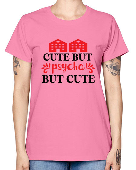 cute but psycho but cute 277# - general science -  Missy T-Shirt
