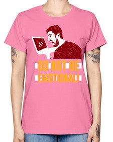 do not be emotional 69# - video games -  Missy T-Shirt