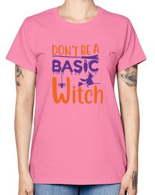 dont be a basic witch 45# - witch -  Missy T-Shirt