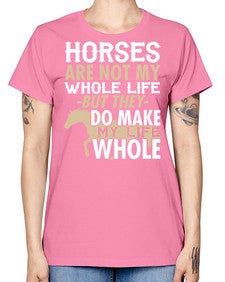 horses are not my whole life - horse -  Missy T-Shirt