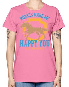 horses make me happy you not so much Style 41# - horse -  Missy T-Shirt