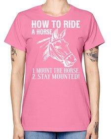 how to ride a horse just stay mounted - horse -  Missy T-Shirt