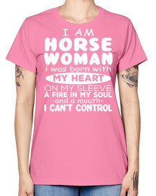 i am horse woman i was born with my heart - horse -  Missy T-Shirt