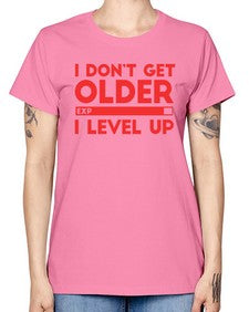 i dont get older i level up 104# - video games -  Missy T-Shirt
