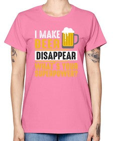 i make beer diaspper whats your super power 236# - beer -  Missy T-Shirt