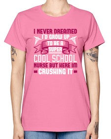 i never dreamed id grow up Style 911# - nurse -  Missy T-Shirt